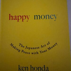 Unsigned book Happy Money by Ken Honda